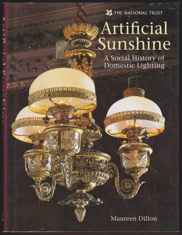 Image for ARTIFICIAL SUNSHINE A Social History of Lighting ARTIFICIAL SUNSHINE A Social History of Lighting