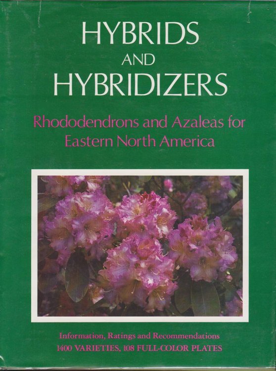 HYBRIDS AND HYBRIDIZERS Rhododendrons and Azaleas for Eastern North America