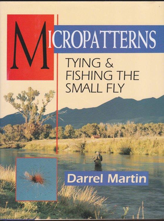 Image for MICROPATTERNS Tying and Fishing the Small Fly MICROPATTERNS Tying and Fishing the Small Fly