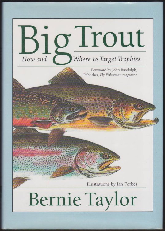 BIG TROUT How and Where to Target Trophies