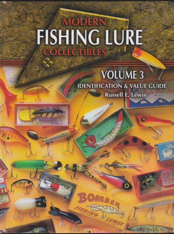 MODERN FISHING LURE COLLECTIBLES, VOL. 3 Identification & Value Guide