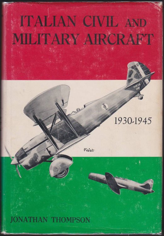 Image for ITALIAN CIVIL AND MILITARY AIRCRAFT 1930-1945 ITALIAN CIVIL AND MILITARY AIRCRAFT 1930-1945