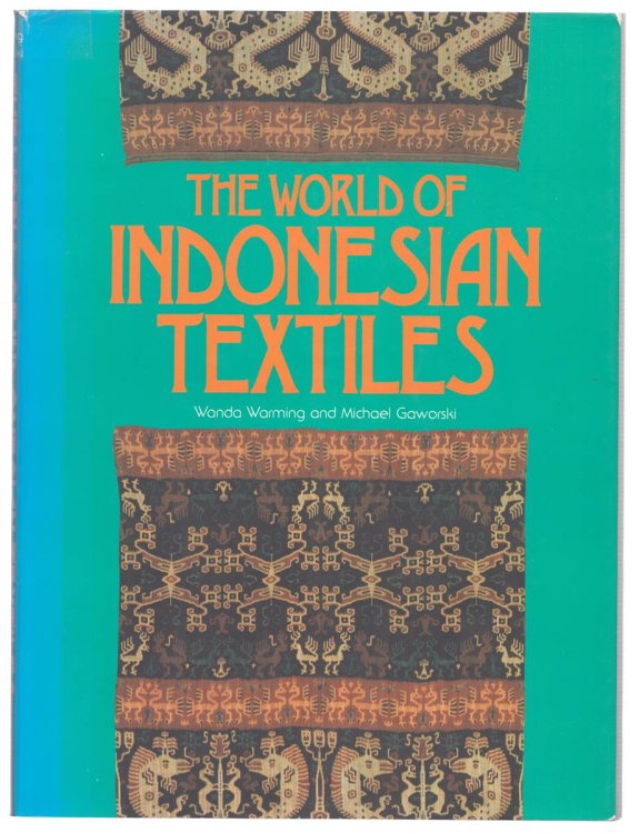 Image for THE WORLD OF INDONESIAN TEXTILES THE WORLD OF INDONESIAN TEXTILES