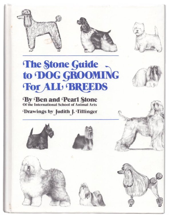 Image for THE STONE GUIDE TO DOG GROOMING FOR ALL BREEDS THE STONE GUIDE TO DOG GROOMING FOR ALL BREEDS