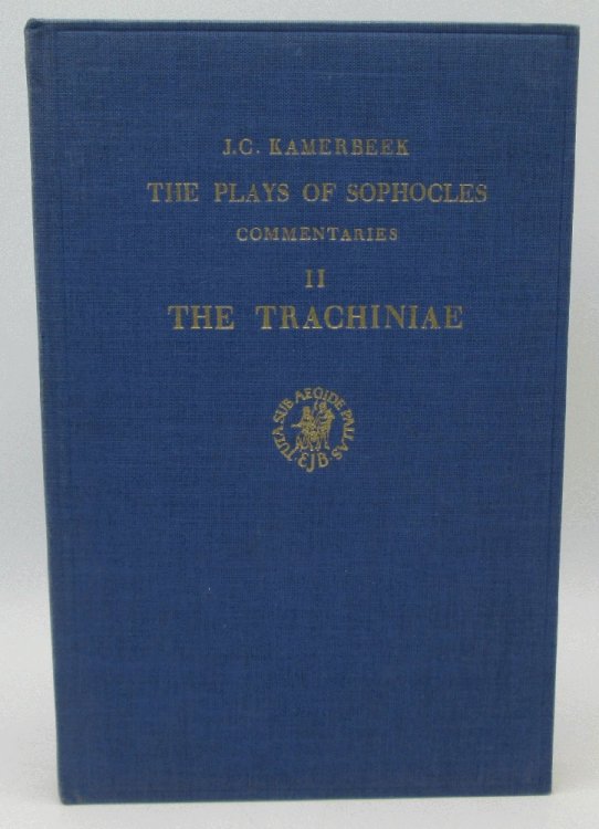 Image for The Plays of Sophocles : Commentaries, Part II, The Trachiniae The Plays of Sophocles : Commentaries, Part II, The Trachiniae
