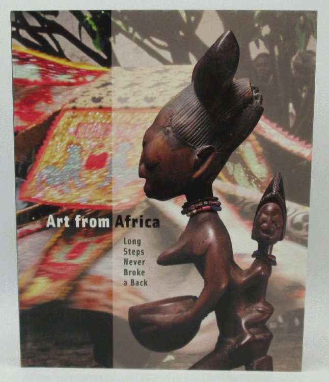 Image for Art from Africa: Long Steps Never Broke a Back Art from Africa: Long Steps Never Broke a Back