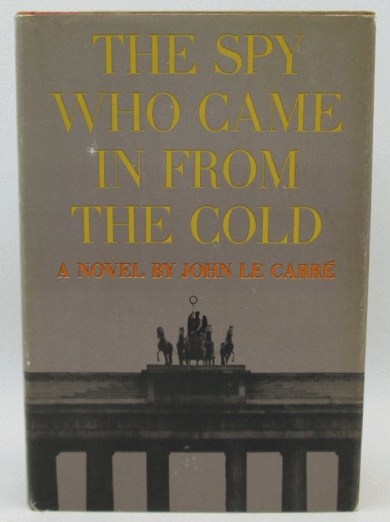 Image for The Spy Who Came in from the Cold: John Le Carre The Spy Who Came in from the Cold: John Le Carre