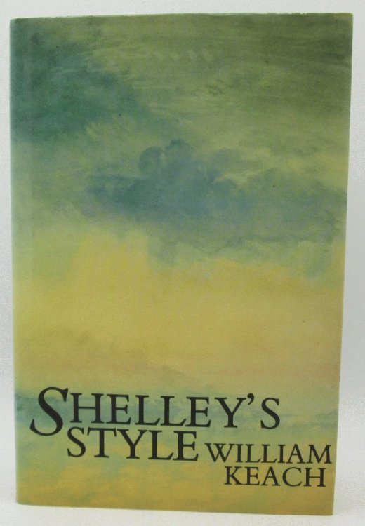Image for Shelley's Style by William Keach Shelley's Style by William Keach
