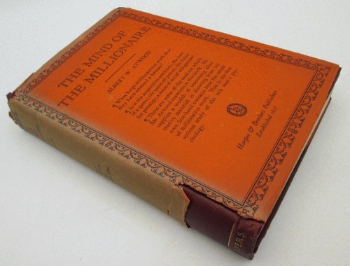 Image for The Mind of the Millionaire by Albert W. Atwood The Mind of the Millionaire by Albert W. Atwood