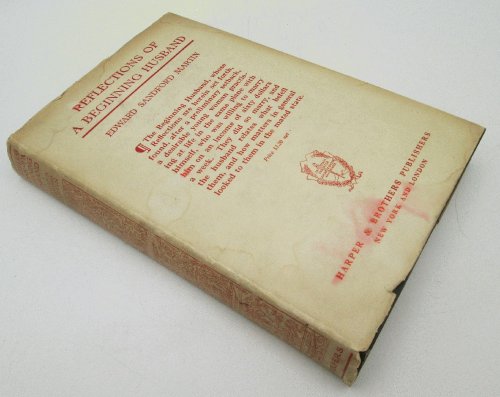 Image for Reflections of a Beginning Husband by Edward Sandford Martin (1st Ed) Reflections of a Beginning Husband by Edward Sandford Martin (1st Ed)