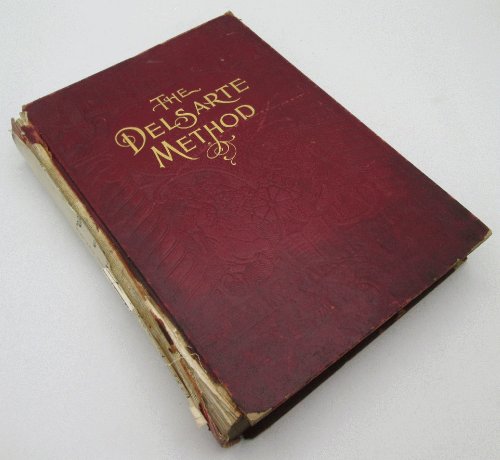 Image for The Delsarte Method of Expression and Oratory The Delsarte Method of Expression and Oratory