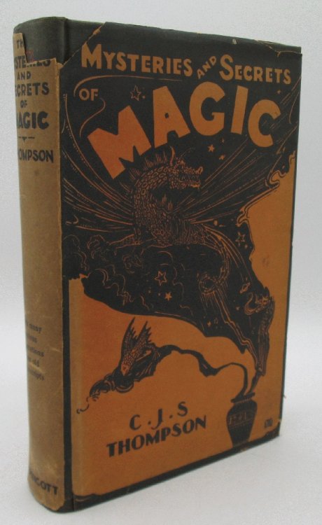 Image for The Mysteries and Secrets of Magic by C.J.S. Thompson The Mysteries and Secrets of Magic by C.J.S. Thompson