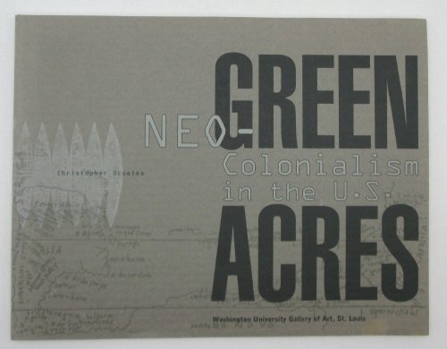 Image for Green Acres, Neo-Colonialism in the U.S. Green Acres, Neo-Colonialism in the U.S.