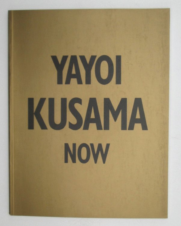 Image for Yayoi Kusama: Now Yayoi Kusama: Now