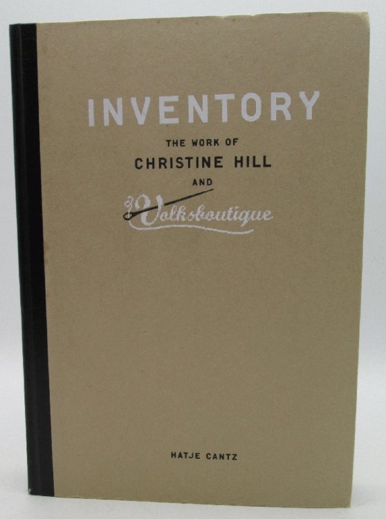 Image for Inventory: The Work Of Christine Hill And Volksboutique Inventory: The Work Of Christine Hill And Volksboutique