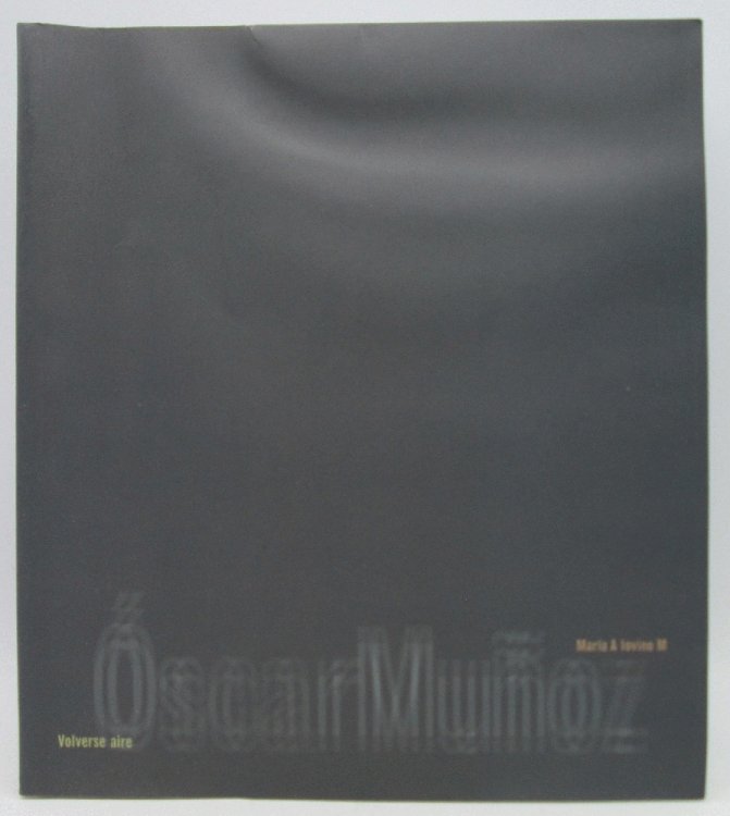 Image for Oscar Munoz, Volverse Aire: Maria A Iovino Oscar Munoz, Volverse Aire: Maria A Iovino