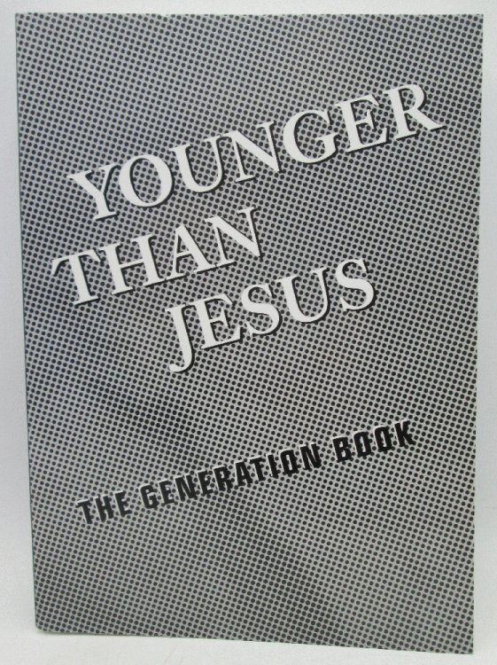 Image for Younger Than Jesus, The Generation Book Younger Than Jesus, The Generation Book