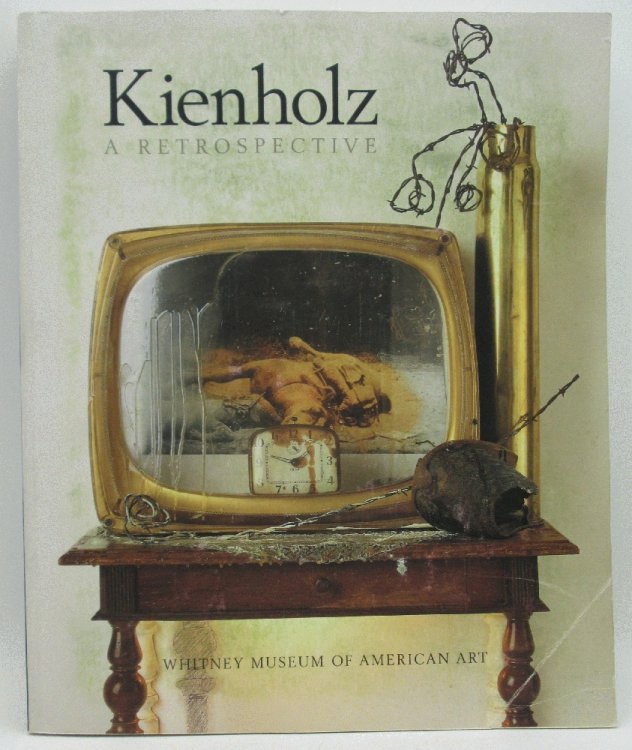 Kienholz: A Retrospective