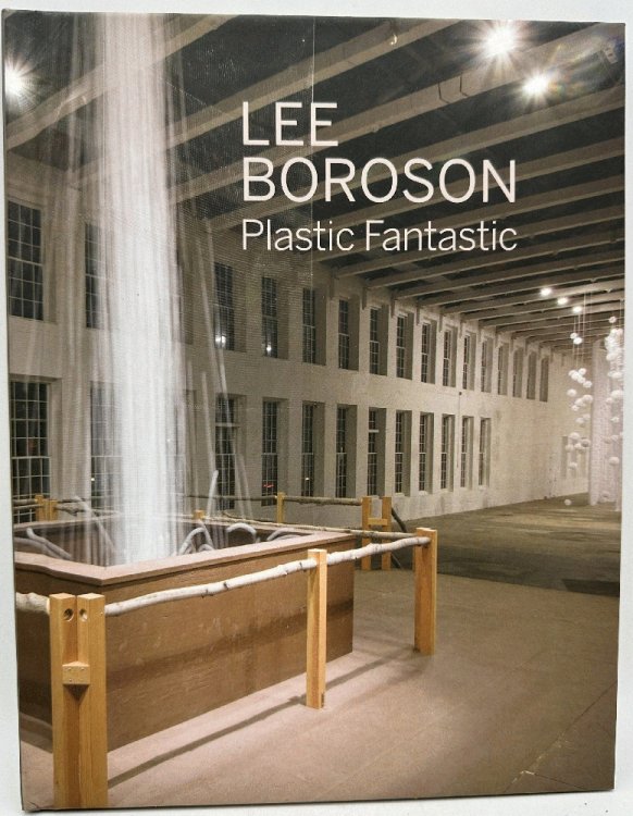 Image for Lee Boroson: Plastic Fantastic Lee Boroson: Plastic Fantastic