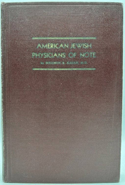 Image for American Jewish Physicians of Note, Biographical Sketches (Signed) American Jewish Physicians of Note, Biographical Sketches (Signed)