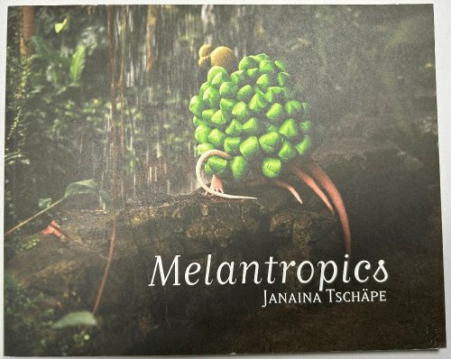 Image for Janaina Tschape: Melantropics Janaina Tschape: Melantropics