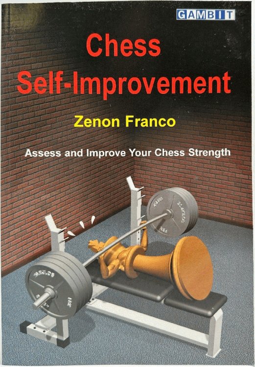 Image for Chess Self-Improvement, Assess and Improve Your Chess Strength Chess Self-Improvement, Assess and Improve Your Chess Strength