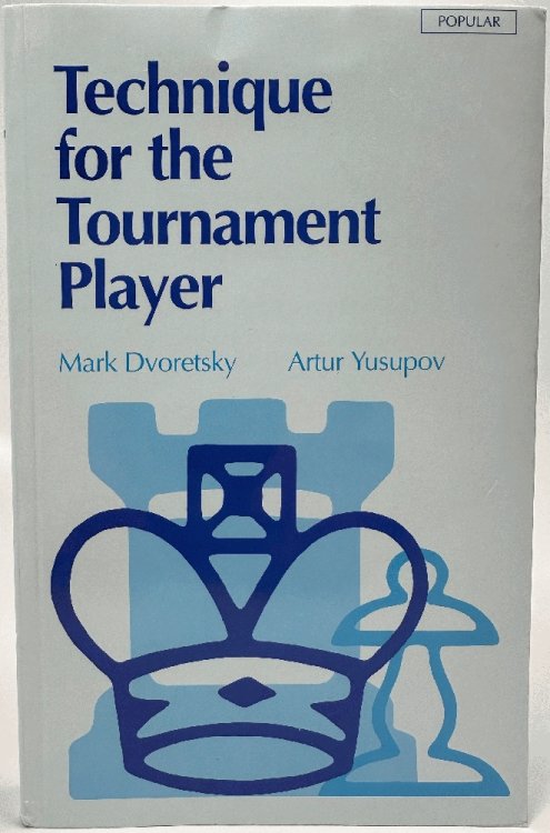 Image for Technique for the Tournament Player (Batsford Chess Library) Technique for the Tournament Player (Batsford Chess Library)
