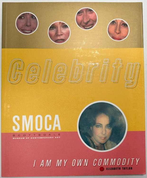 Image for Celebrity, I Am My Own Commodity Celebrity, I Am My Own Commodity