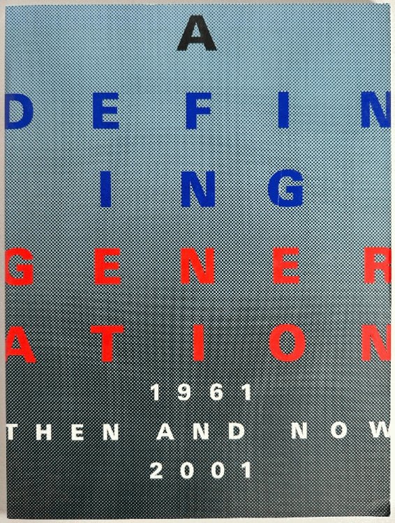 Image for A Defining Generation: Then and Now, 1961 and 2001 A Defining Generation: Then and Now, 1961 and 2001