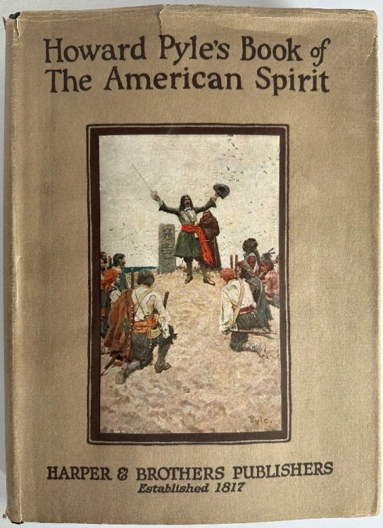 Image for Howard Pyle's Book of The American Spirit Howard Pyle's Book of The American Spirit