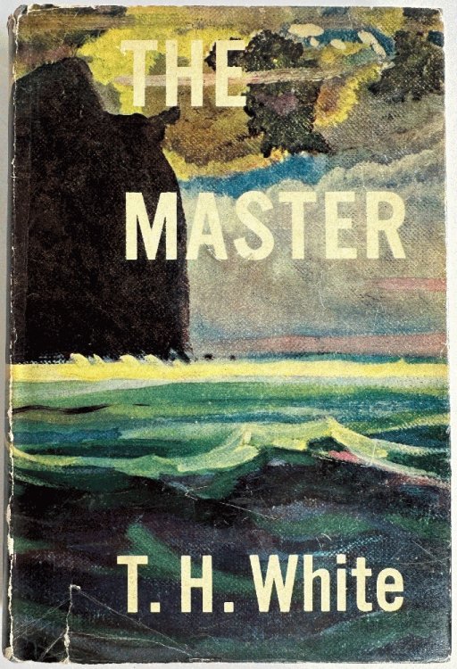 Image for The Master, An Adventure Story by T.H. White The Master, An Adventure Story by T.H. White