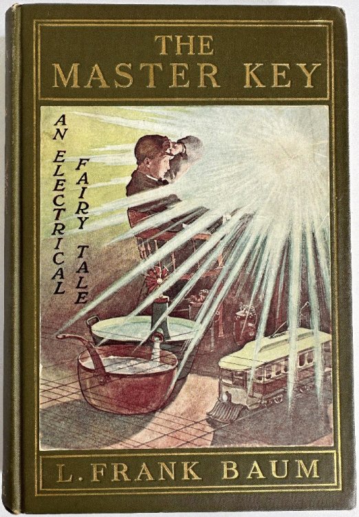 Image for The Master Key, An Electrical Fairy Tale by L. Frank Baum The Master Key, An Electrical Fairy Tale by L. Frank Baum