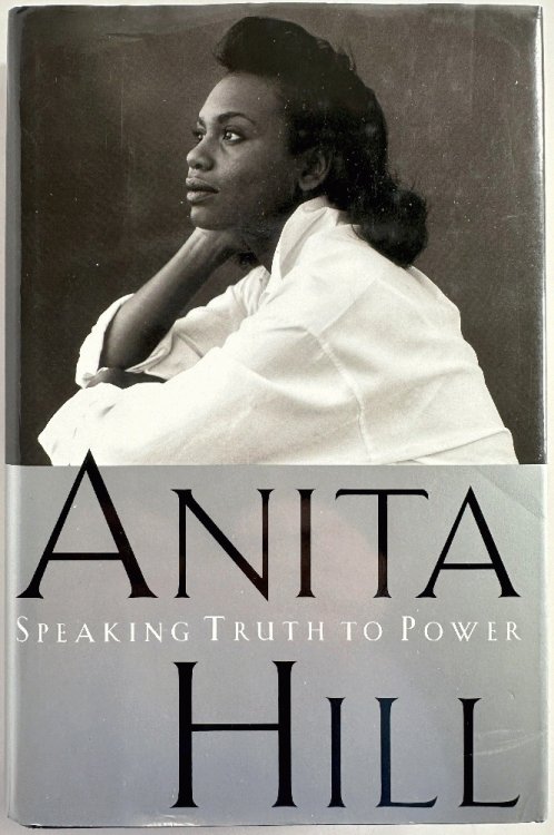 Image for Anita Hill: Speaking Truth to Power (Signed) Anita Hill: Speaking Truth to Power (Signed)