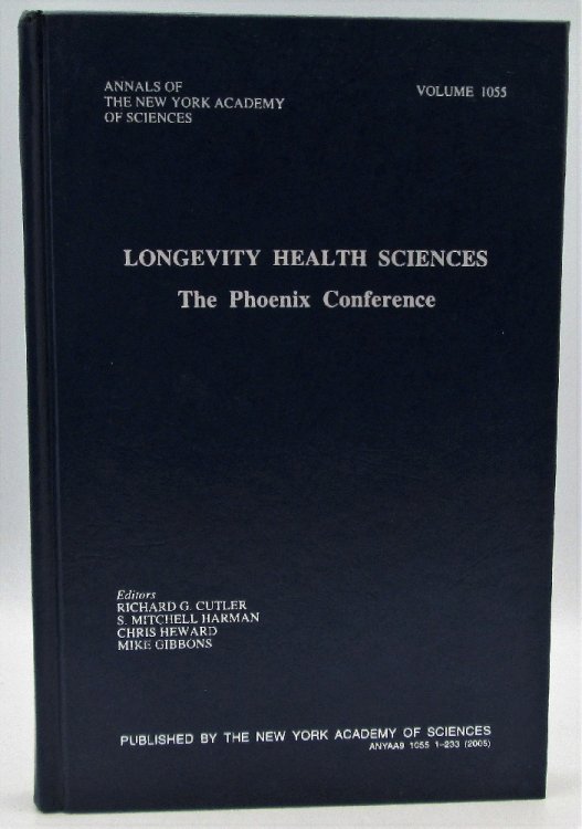 Image for Longevity Health Sciences: The Phoenix Conference (Annals of the New York Academy of Sciences) (v. 1055) Longevity Health Sciences: The Phoenix Conference (Annals of the New York Academy of Sciences) (v. 1055)