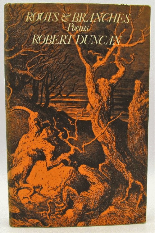Image for Roots and Branches, Poems: Robert Duncan Roots and Branches, Poems: Robert Duncan
