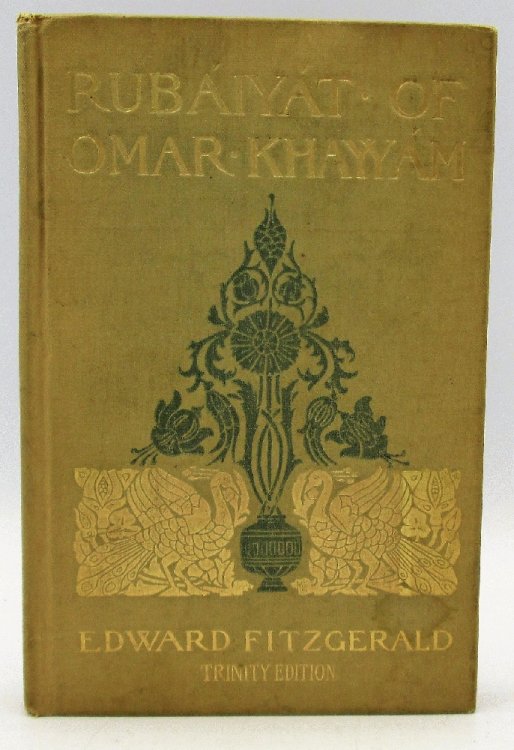 Image for Rubaiyat of Omar Khayyam: Rendered into English Quatrains by Edward Fitzgerald Rubaiyat of Omar Khayyam: Rendered into English Quatrains by Edward Fitzgerald