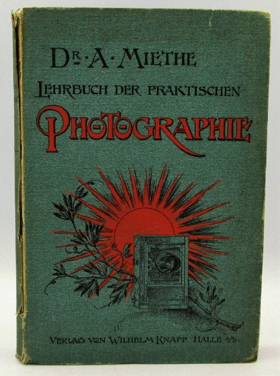 Image for Lehrbuch der Praktischen Photographie Lehrbuch der Praktischen Photographie
