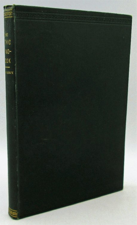 Image for The Gothic Handbook Being an Introduction to the History of the Goths and to the Study of the Gothic Tongue The Gothic Handbook Being an Introduction to the History of the Goths and to the Study of the Gothic Tongue