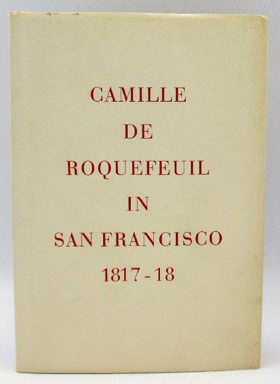 Image for Camille de Roquefeuil in San Francisco 1817 -18 Camille de Roquefeuil in San Francisco 1817 -18