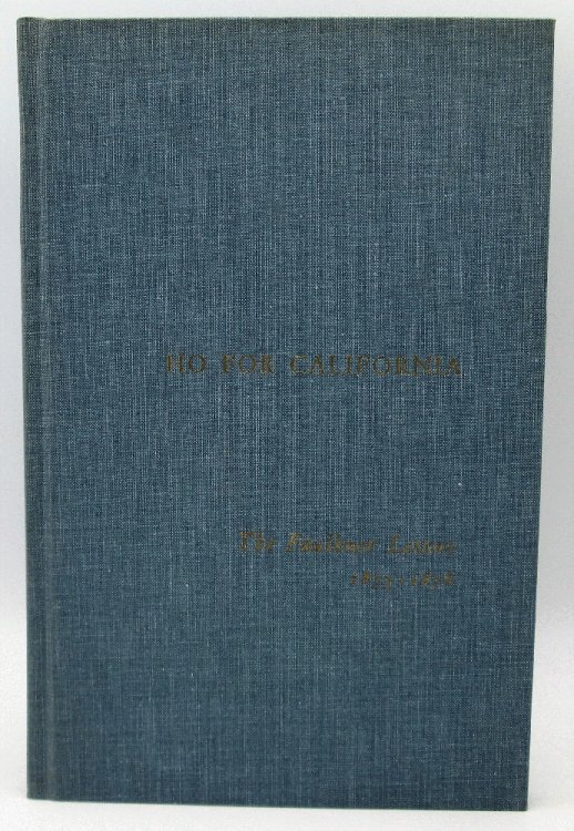 Image for Ho for California: The Faulkner Letters 1875- 1876 Ho for California: The Faulkner Letters 1875- 1876