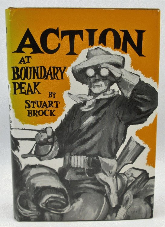 Image for Action at Boundary Peak: Stuart Brock Action at Boundary Peak: Stuart Brock