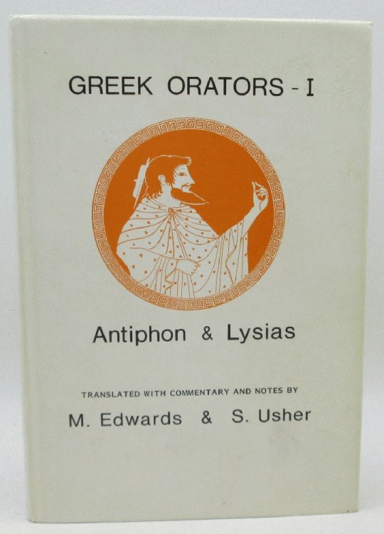 Image for Greek Orators I: Antiphon & Lysias Greek Orators I: Antiphon & Lysias