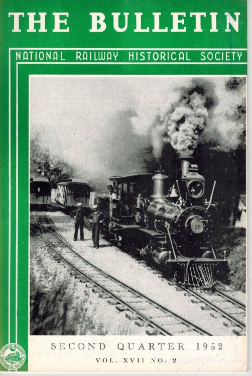 Image for National Railway Historical Society The Bulletin Second Quarter 1952 Vol XVII No. 2 National Railway Historical Society The Bulletin Second Quarter 1952 Vol XVII No. 2