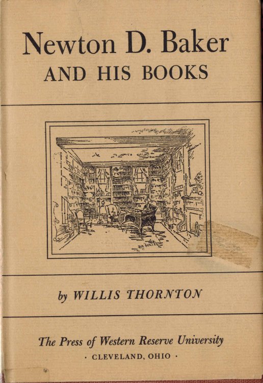 Image for Newton D. Baker and His Books Newton D. Baker and His Books