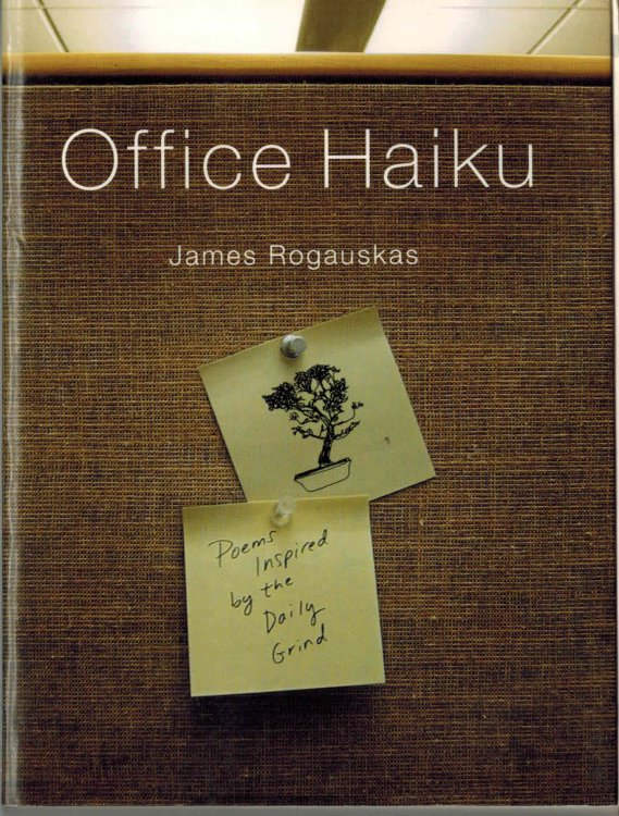 Image for Office Haiku: Poems Inspired by the Daily Grind Office Haiku: Poems Inspired by the Daily Grind