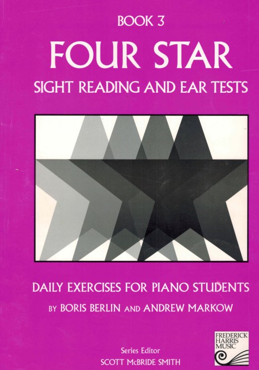 Four Star Sight Reading and Ear Tests: Daily Exercises for Piano Students, Book 3