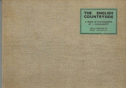 Image for The English Countryside - a Bok of Photographs By J. Dixon Scott The English Countryside - a Bok of Photographs By J. Dixon Scott