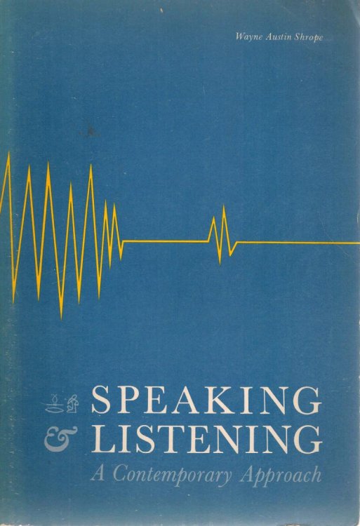 Image for Speaking and Listening : A Contemporary Approach Speaking and Listening : A Contemporary Approach
