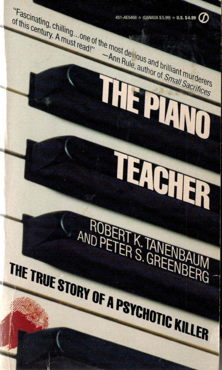 Image for The Piano Teacher: The True Story of a Psychotic Killer The Piano Teacher: The True Story of a Psychotic Killer