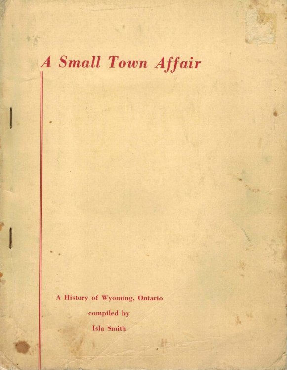 Image for A Small Town Affair : A History of Wyoming Ontario A Small Town Affair : A History of Wyoming Ontario